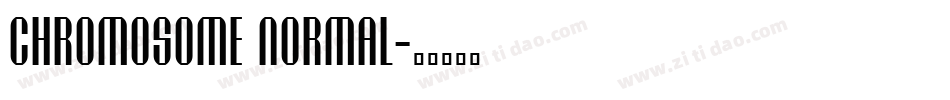 chromosome Normal字体转换